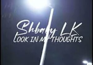ShBaby Lk Look In My Thoughts Mp3 Download